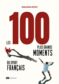 Picture of Les 100 plus grands moments du sport français