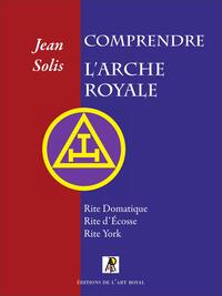 Image de Comprendre l'Arche Royale
