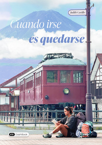 Image de Cuando irse es quedarse
