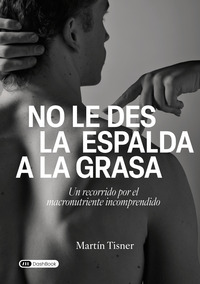 Image de No le des la espalda a la grasa