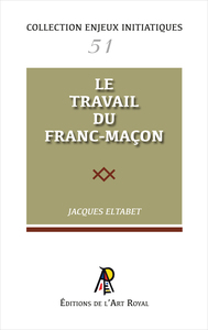 Image de Enjeux initiatiques 51 : Le travail du franc-maçon