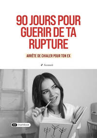 Image de 90 jours pour guérir de ta rupture