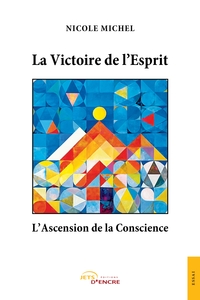 Image de La Victoire de l'Esprit, l'Ascension de la Conscience