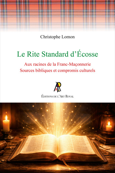 Image de Le Rite Standard d’Écosse - Aux racines de la Franc-Maçonnerie