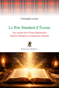 Image de Le Rite Standard d’Écosse - Aux racines de la Franc-Maçonnerie