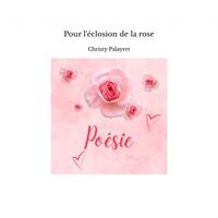 Picture of Pour l'éclosion de la rose