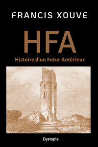 Image de HFA ou Histoire d’un Futur Antérieur
