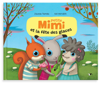 Picture of PETITE MIMI ET LA FETE DES GLACES / PETITE MIMI QU'AIMERAIS-TU ETRE ?