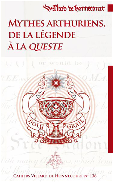 Picture of Villard de Honnecourt n° 136 - Mythes arthuriens, de la légende à la queste