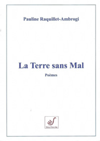 Picture of La Terre sans Mal - Pauline RAQUILLET-AMBROGI
