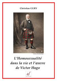 Picture of L'homosexualité dans la vie et l'oeuvre de Victor Hugo
