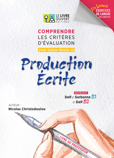 Image de Comprendre les critères d'évaluation pour mieux réussir sa Production Écrite - Livre du professeur