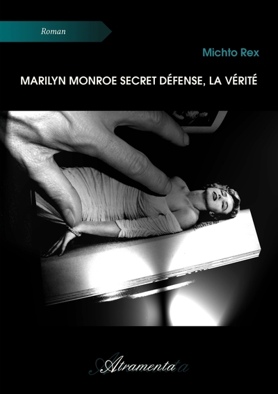 Picture of Marilyn Monroe secret défense, la vérité
