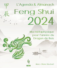 Image de L’Agenda & Almanach Feng Shui 2024 - Ma métaphysique pour l’année du Dragon de Bois