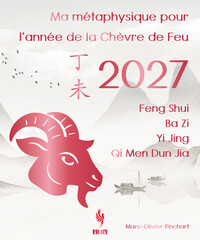 Picture of Ma métaphysique pour l'année de la Chèvre de Feu 2027
