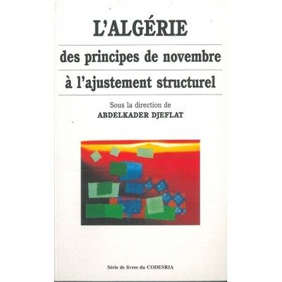 Picture of L'Algérie, des principes de novembre à l'ajustement structurel