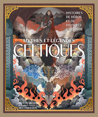 Picture of Mythes et légendes celtiques - Histoires de héros et de divinités d'Irlande