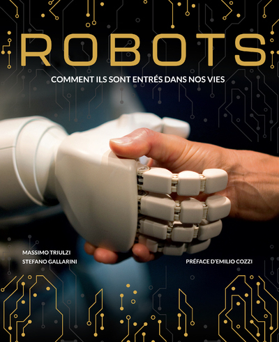 Picture of Robots - Comment ils sont entrés dans nos vies
