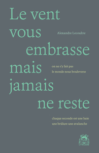 Picture of Le vent vous embrasse mais jamais ne reste