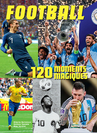 Image de Football - 120 moments magiques