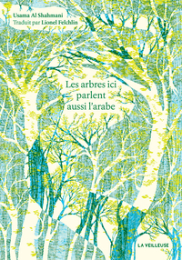 Picture of Les arbres ici parlent aussi l'arabe