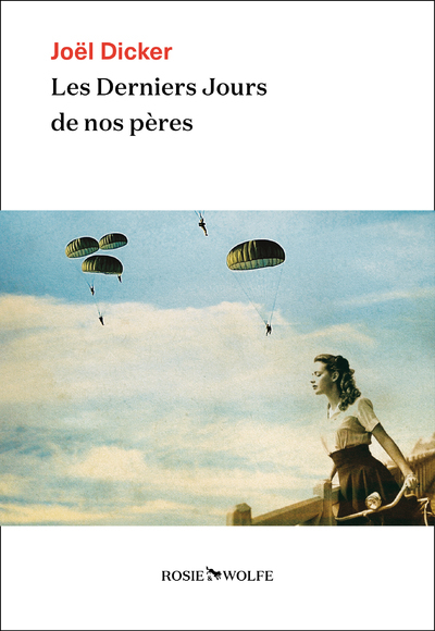Image de Les Derniers Jours de nos pères