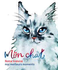 Image de Mon chat - Notre histoire, nos meilleurs moments
