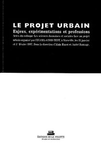Image de Le Projet urbain enjeux experimentations