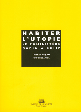 Picture of Habiter l'utopie le familistere godin a guise