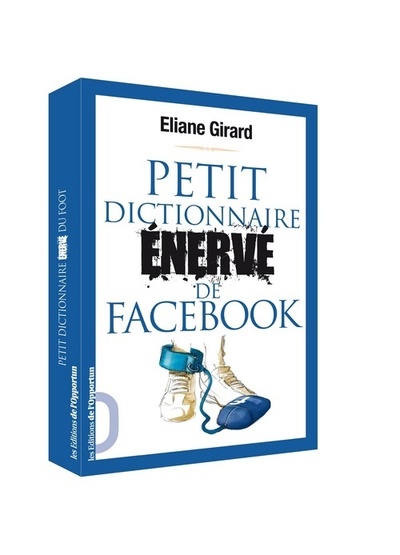 Image de Petit dictionnaire énervé de Facebook