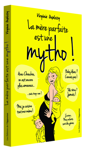 Picture of La mère parfaite est une mytho !