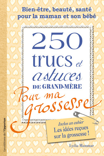 Picture of 250 trucs et astuces de grand-mère pour ma grossesse