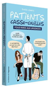 Image de Patients casse-couilles - Fous rires aux urgences
