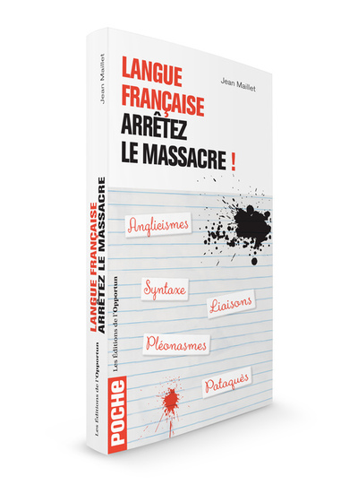 Image de Langue française - Arrêtez le massacre !