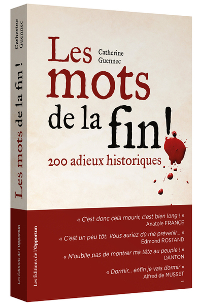 Picture of Les mots de la fin ! 200 adieux historiques