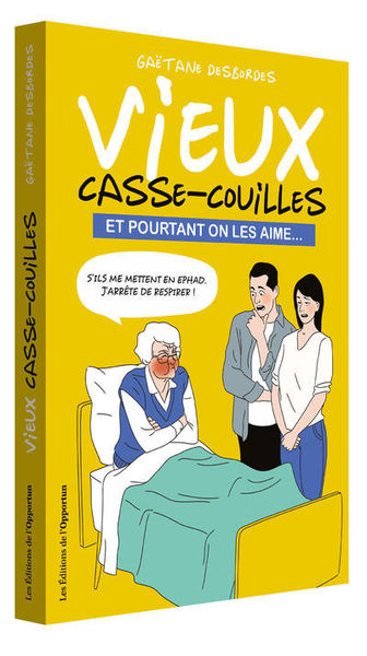 Image de Vieux casse-couilles - Et pourtant on les aime...