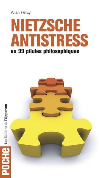 Picture of Nietzsche Antistress en 99 pilules philosophiques