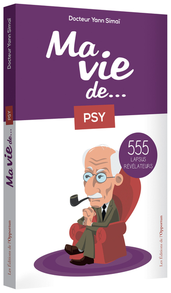 Picture of Ma vie de psy... 555 lapsus révélateurs