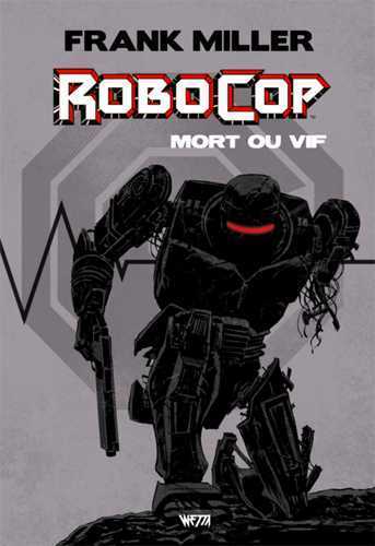 Picture of RoboCop : Mort ou vif, l'intégrale - Edition Hardcore (Declan Shalvey)