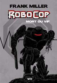 Picture of RoboCop : Mort ou vif, l'intégrale - Edition Hardcore (Declan Shalvey)
