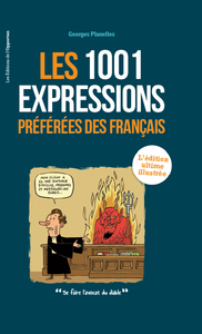 Image de 1001 expressions préférées des Français : l'édition ultime illustrée