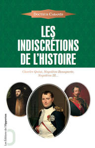 Picture of Les Indiscrétions de l'Histoire - Charles Quint, Napoléon Bonaparte, Napoléon III