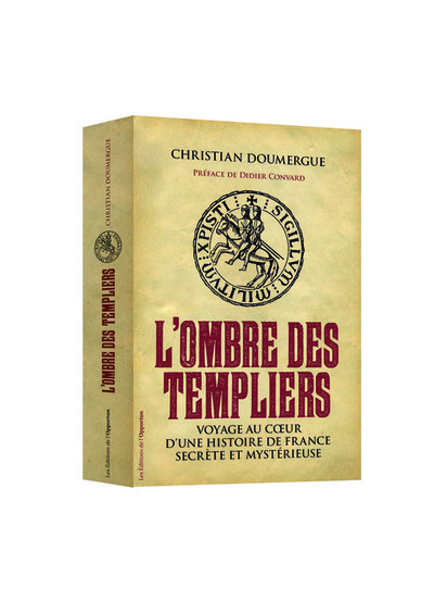 Picture of L'Ombre des Templiers. Voyage au coeur d'une histoire de France secrète et mystérieuse