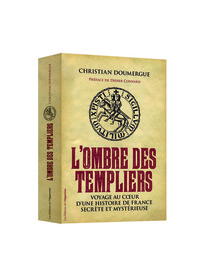 Picture of L'Ombre des Templiers. Voyage au coeur d'une histoire de France secrète et mystérieuse