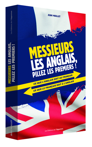 Picture of Messieurs les anglais : pillez les premiers !