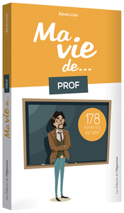 Picture of Ma vie de prof...178 réparties qui tuent
