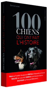 Picture of 100 chiens qui ont fait l'histoire