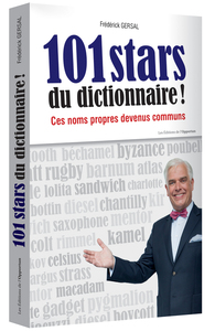 Image de 101 stars du dictionnaire ! Ces noms propres devenus communs