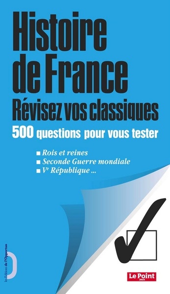 Image de Histoire de France - Révisez vos classiques - 500 questions pour vous tester
