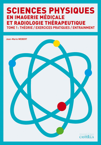 Image de Sciences physiques en imagerie médicale et radiologie thérapeutique - Tome 1